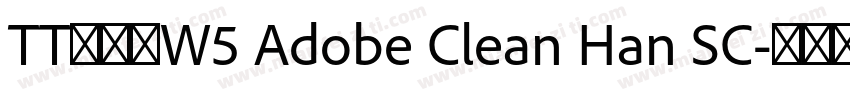 TT冬青黑W5 Adobe Clean Han SC字体转换